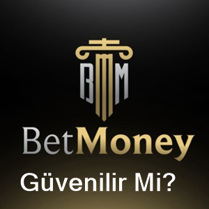 betmoney güvenilir mi?