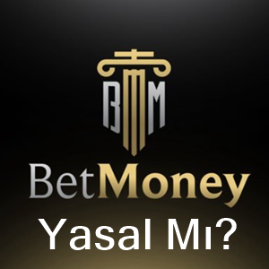 betmoney yasal mı
